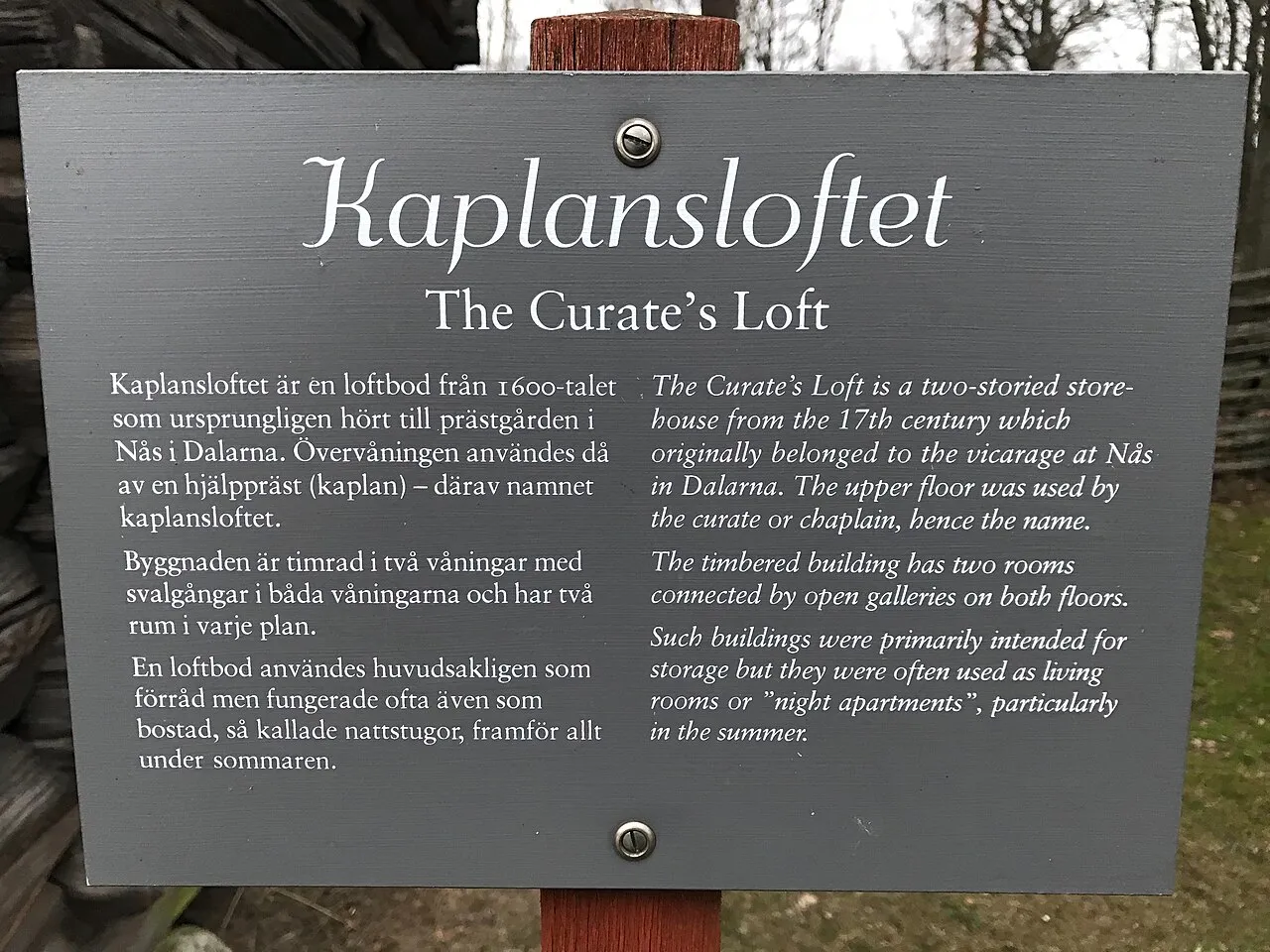 Kaplansloftet, Skansen